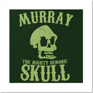 Murray the mighty demonic skull Posters and Art